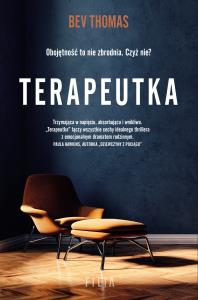 Terapeutka. Autor: Bev Thomas. Dobreksiazki.pl Okładka książki Terapeutka