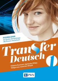 Transfer Deutsch 1 Podręcznik PWN. Autor: Agnieszka Sibiga   Elżbieta Reymont   Małgorzata. Dobreksiazki.pl Okładka książki Transfer Deutsch 1 Podręcznik PWN