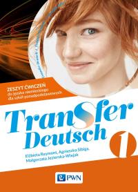 Transfer Deutsch 1. Zeszyt ćwiczeń PWN. Autor: Agnieszka Sibiga   Elżbieta Reymont   Małgorzata. Dobreksiazki.pl Okładka książki Transfer Deutsch 1. Zeszyt ćwiczeń PWN