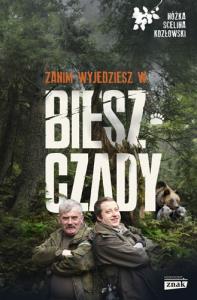 Zanim wyjedziesz w Bieszczady. Autor: Kozłowski Maciej. Dobreksiazki.pl Okładka książki Zanim wyjedziesz w Bieszczady