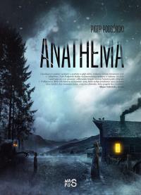 Anathema. Autor: Piotr Podgórski. Dobreksiazki.pl Okładka książki Anathema