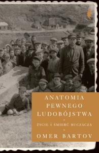 Anatomia pewnego ludobójstwa. Autor: Omer Bartov. Dobreksiazki.pl Okładka książki Anatomia pewnego ludobójstwa