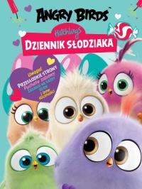 Angry Birds Hatchlings Dziennik słodziaka. Autor: Opracowanie zbiorowe. Dobreksiazki.pl Okładka książki Angry Birds Hatchlings Dziennik słodziaka