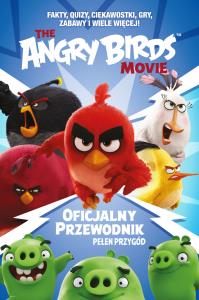 Angry Birds Oficjalny przewodnik pełen przygód. Autor: Opracowanie zbiorowe. Dobreksiazki.pl Okładka książki Angry Birds Oficjalny przewodnik pełen przygód