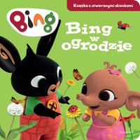 Bing w ogrodzie. Książka z otwieranymi okienkami. Autor: Emma Drage. Dobreksiazki.pl Okładka książki Bing w ogrodzie. Książka z otwieranymi okienkami