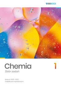 Chemia. Zbiór zadań. Matura 2020-2022 T.1. Autor: Mieszkowicz Justyna, Męcik Małgorzata, Wróblewska Maria, Matras Konrad. Dobreksiazki.pl Okładka książki Chemia. Zbiór zadań. Matura 2020-2022 T.1