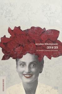 Cień w cień Za cieniem Zuzanny Ginczanki. Autor: Mikołajewski Jarosław. Dobreksiazki.pl Okładka książki Cień w cień Za cieniem Zuzanny Ginczanki