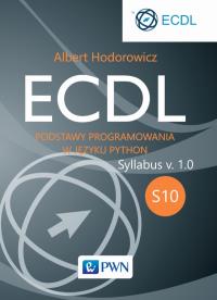 Okładka książki ECDL S10 PODSTAWY PROGRAMOWANIA W JĘZYKU PYTHON