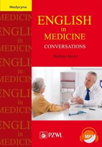 English in Medicine Conversations. Autor: Rusin Barbara. Dobreksiazki.pl Okładka książki English in Medicine Conversations