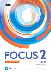 Focus 2 2ed. WB A2+/B1 + Online Practice PEARSON. Autor: Daniel Brayshaw, Dean Russell, Bartosz Michałowski. Dobreksiazki.pl Okładka książki Focus 2 2ed. WB A2+/B1 + Online Practice PEARSON