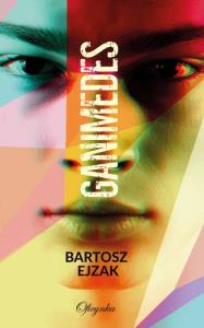 Ganimedes. Autor: Ejzak Bartosz. Dobreksiazki.pl Okładka książki Ganimedes