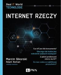 INTERNET RZECZY. Autor: MARCIN SIKORSKI. Dobreksiazki.pl Okładka książki INTERNET RZECZY