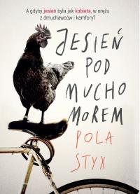 Jesień pod muchomorem. Autor: Styx Pola. Dobreksiazki.pl Okładka książki Jesień pod muchomorem