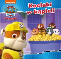 KOCIAKI W KĄPIELI PSI PATROL. Autor: Opracowanie zbiorowe. Dobreksiazki.pl Okładka książki KOCIAKI W KĄPIELI PSI PATROL