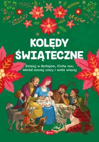 KOLĘDY ŚWIĄTECZNE. Autor: Opracowanie zbiorowe. Dobreksiazki.pl Okładka książki KOLĘDY ŚWIĄTECZNE