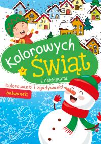 KOLOROWYCH ŚWIĄT BAŁWANEK. Autor: Opracowanie zbiorowe. Dobreksiazki.pl Okładka książki KOLOROWYCH ŚWIĄT BAŁWANEK