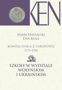 Komisja Edukacji Narodowej 1773-1794. Tom VII i VIII. Autor: ADAM MASSALSKI, Kulak Ewa Krystyna. Dobreksiazki.pl Okładka książki Komisja Edukacji Narodowej 1773-1794. Tom VII i VIII