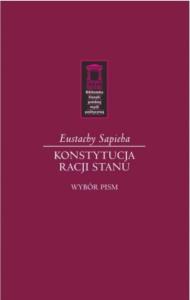 Konstytucja racji stanu. Autor: Sapieha Eustachy. Dobreksiazki.pl Okładka książki Konstytucja racji stanu