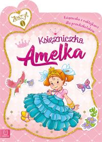 KSIĘŻNICZKA AMELKA KSIĄŻECZKA Z NAKLEJKAMI DLA PRZEDSZKOLAKÓW. Autor: Opracowanie zbiorowe. Dobreksiazki.pl Okładka książki KSIĘŻNICZKA AMELKA KSIĄŻECZKA Z NAKLEJKAMI DLA PRZEDSZKOLAKÓW