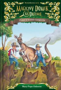 Magiczny domek na drzewie Pożar w krainie kangurów. Autor: Mary Pope Osborne, Will Osborne i Mary Pope Osborne. Dobreksiazki.pl Okładka książki Magiczny domek na drzewie Pożar w krainie kangurów
