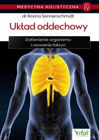 Medycyna holistyczna Tom IV Układ oddechowy. Autor: ROSINA SONNENSCHMIDT. Dobreksiazki.pl Okładka książki Medycyna holistyczna Tom IV Układ oddechowy