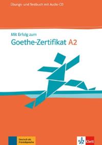 Mit Erfolg zum Goethe-Zertifikat A2 UT + CD. Autor: Opracowanie zbiorowe. Dobreksiazki.pl Okładka książki Mit Erfolg zum Goethe-Zertifikat A2 UT + CD
