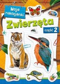 MOJE NAKLEJANKI ZWIERZĘTA CZĘŚĆ 2. Autor: Opracowanie zbiorowe. Dobreksiazki.pl Okładka książki MOJE NAKLEJANKI ZWIERZĘTA CZĘŚĆ 2