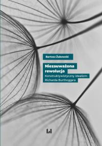 Niezauważona rewolucja. Autor: Żukowski Bartosz. Dobreksiazki.pl Okładka książki Niezauważona rewolucja