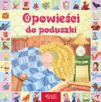 Opowieści do poduszki. Autor: Opracowanie zbiorowe. Dobreksiazki.pl Okładka książki Opowieści do poduszki