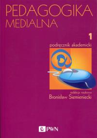 PEDAGOGIKA MEDIALNA T.1 PODR.AKADEMICKI-PWN. Wydawca: Wydawnictwo Naukowe PWN. Dobreksiazki.pl Opakowanie PEDAGOGIKA MEDIALNA T.1 PODR.AKADEMICKI-PWN