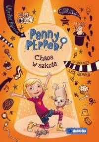 Penny Pepper Chaos w szkole. Autor: Ulrika Rylance. Dobreksiazki.pl Okładka książki Penny Pepper Chaos w szkole