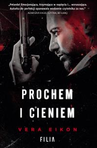 PROCHEM I CIENIEM. Autor: Vera Eikon. Dobreksiazki.pl Okładka książki PROCHEM I CIENIEM
