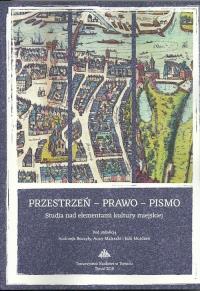 Przestrzeń - prawo - pismo. Wydawca: Towarzystwo Naukowe w Toruniu. Dobreksiazki.pl Opakowanie Przestrzeń - prawo - pismo