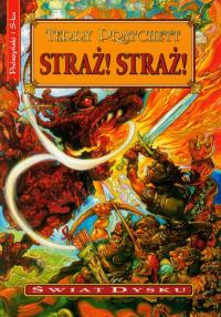 Świat dysku. Straż! Straż! - Terry Prachett. Autor: Terry Pratchett. Dobreksiazki.pl Okładka książki Świat dysku. Straż! Straż! - Terry Prachett