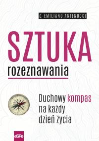 Sztuka rozeznawania. Autor: Antenucci Emiliano. Dobreksiazki.pl Okładka książki Sztuka rozeznawania