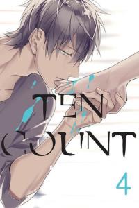 Ten Count #04. Autor: Takarai Rihito. Dobreksiazki.pl Okładka książki Ten Count #04