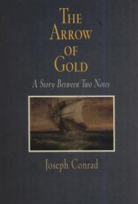 The Arrow of Gold. Autor: Conrad Joseph. Dobreksiazki.pl Okładka książki The Arrow of Gold