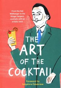 The Art of the Cocktail. Wydawca: Hachette UK Company. Dobreksiazki.pl Opakowanie The Art of the Cocktail