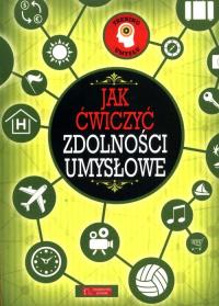 Trening umysłu. Jak ćwiczyć zdolności umysłowe. Autor: Praca zbiorowa. Dobreksiazki.pl Okładka książki Trening umysłu. Jak ćwiczyć zdolności umysłowe