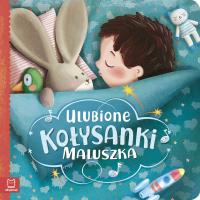 ULUBIONE KOŁYSANKI MALUSZKA. Autor: Opracowanie zbiorowe. Dobreksiazki.pl Okładka książki ULUBIONE KOŁYSANKI MALUSZKA