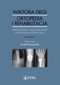 Wiktora Degi ortopedia i rehabilitacja. Wydawca: PZWL. Dobreksiazki.pl Opakowanie Wiktora Degi ortopedia i rehabilitacja