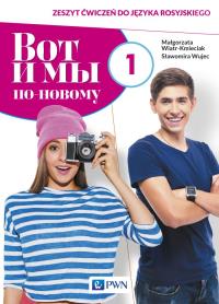 Wot i my. Po nowomu. 1 ćw. w.2019 PWN. Autor: Wiatr-Kmieciak Małgorzata, Wujec Sławomira. Dobreksiazki.pl Okładka książki Wot i my. Po nowomu. 1 ćw. w.2019 PWN