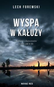 Wyspa w kałuży. Autor: Foremski Lech. Dobreksiazki.pl Okładka książki Wyspa w kałuży