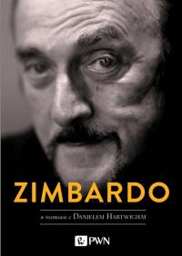 Zimbardo w rozmowie z Danielem Hartwigiem. Autor: Philip G. Zimbardo, Hartwig Daniel. Dobreksiazki.pl Okładka książki Zimbardo w rozmowie z Danielem Hartwigiem