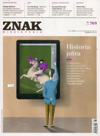 Znak 769 6/2019 Historia jutra. Wydawca: Znak. Dobreksiazki.pl Opakowanie Znak 769 6/2019 Historia jutra