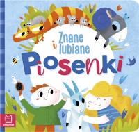 ZNANE I LUBIANE PIOSENKI. Autor: Opracowanie zbiorowe. Dobreksiazki.pl Okładka książki ZNANE I LUBIANE PIOSENKI