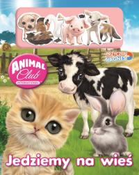 Animal Club. Przyczep magnes! Jedziemy na wieś. Autor: Opracowanie zbiorowe. Dobreksiazki.pl Okładka książki Animal Club. Przyczep magnes! Jedziemy na wieś