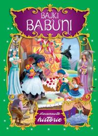 BAJKI BABUNI. Autor: Opracowanie zbiorowe. Dobreksiazki.pl Okładka książki BAJKI BABUNI