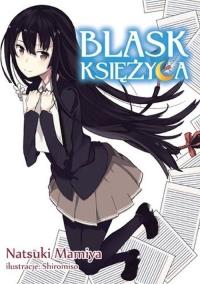 Blask Księżyca. Autor: Mamiya Natsuki. Dobreksiazki.pl Okładka książki Blask Księżyca