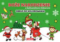 Boże Narodzenie z ... - Obrus do kolorowania. Autor: Opracowanie zbiorowe. Dobreksiazki.pl Okładka książki Boże Narodzenie z ... - Obrus do kolorowania